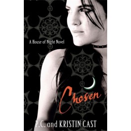 A House of Night Novel -  Book 3 - Chosen (Paperback, First Edition)