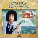 Patrick Hernandez – Born To Be Alive (LP)