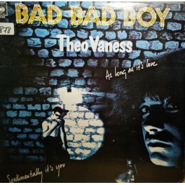 Theo Vaness – Bad Bad Boy (LP)