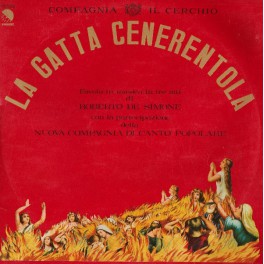 Compagnia Il Cerchio / Roberto De Simone / Nuova Compagnia Di Canto Popolare ‎– La Gatta Cenerentola (2LP)