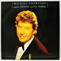 Michael Crawford With The Royal Philharmonic Orchestra ‎– Michael Crawford Performs Andrew Lloyd Webber (LP)