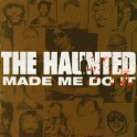 The Haunted ‎– Made Me Do It (CD)