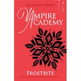 Frostbite : Vampire Academy Series Book 2