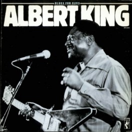 Albert King – Blues For Elvis (LP)