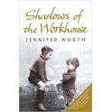 Jennifer Worth - Shadows of the Workhouse (Paperback)